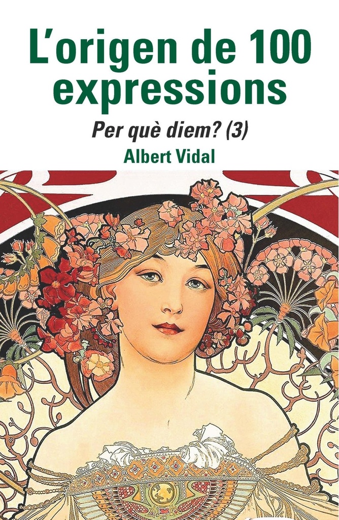 L'ORIGEN DE 100 EXPRESSIONS. PER QUE DIEM...? (3)