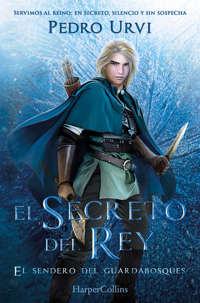 El secreto del rey: (El Sendero del Guardabosques, Libro 2)
