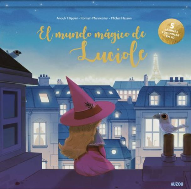 El mundo mágico de Luciole. Libro luminoso en 3D.