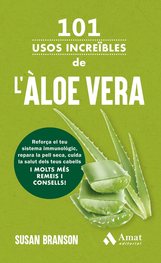 101 USOS INCREIBLES DE L'ALOE VERA