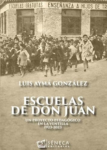 Escuelas de don juan:un proyecto pedagogico ventilla