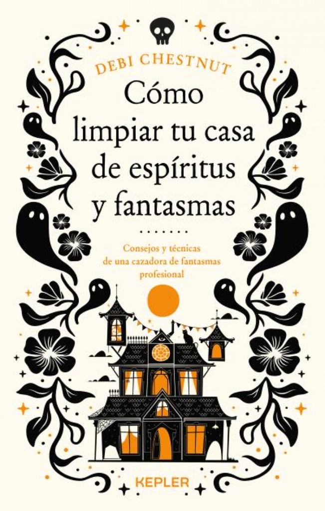 Cómo limpiar tu casa de fantasmas y espíritus