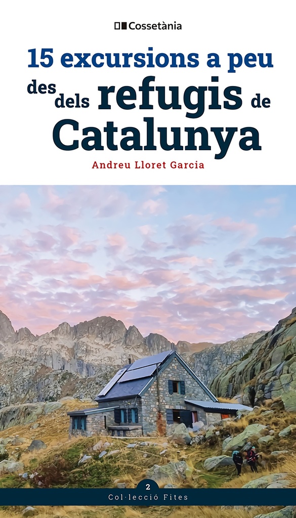 15 excursions a peu des dels refugis de Catalunya