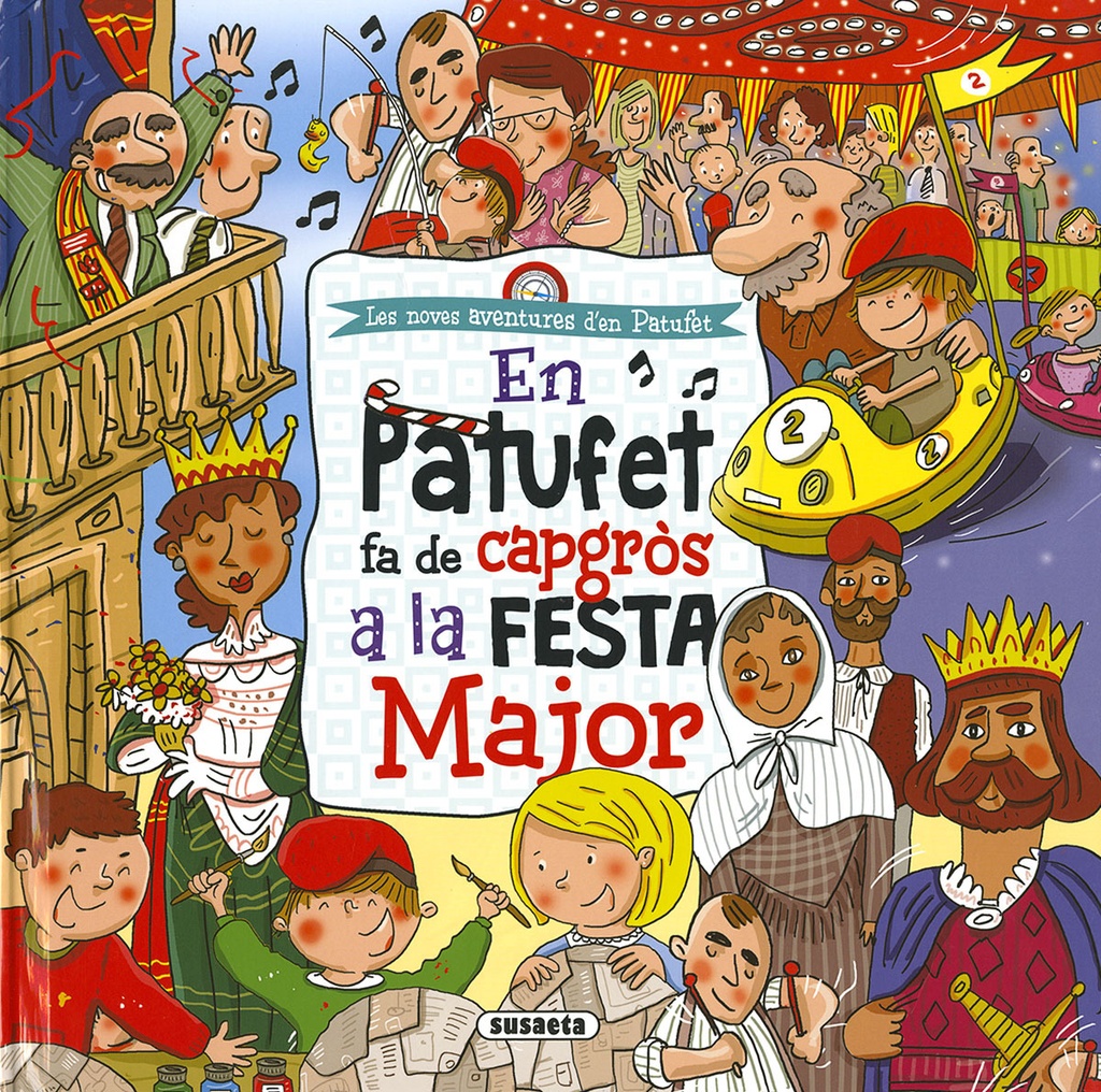 EN PATUFET FA DE CAPGROS A LA FESTA MAJOR