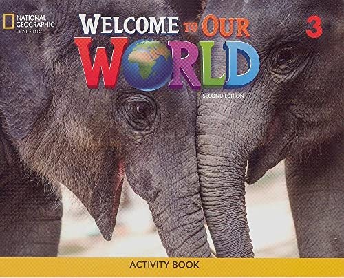 Welcome to Our World 2e Level 3 BrE Activity Book