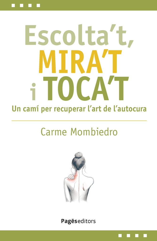 Escolta't, mira't i toca't