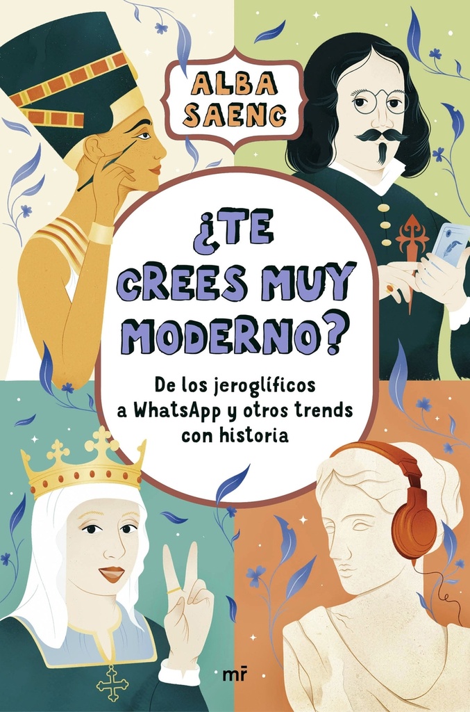 ¿Te crees muy moderno?