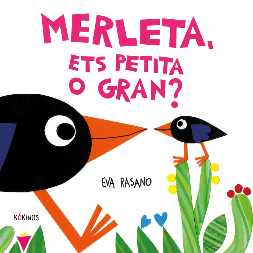 Merleta, ets petita o gran?