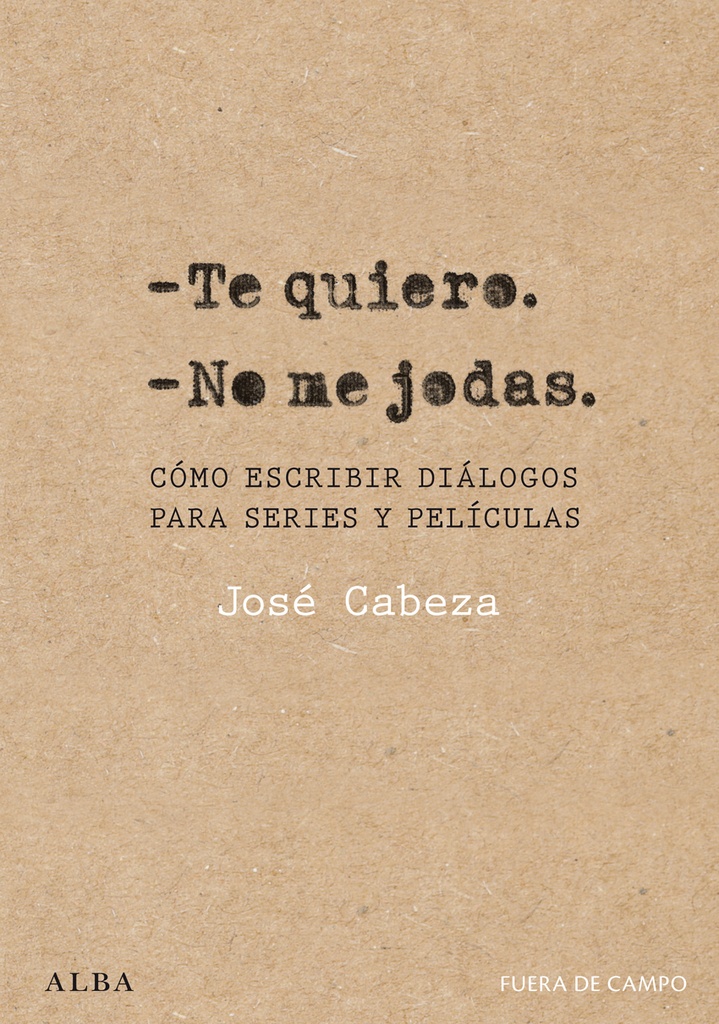 Te quiero. No me jodas