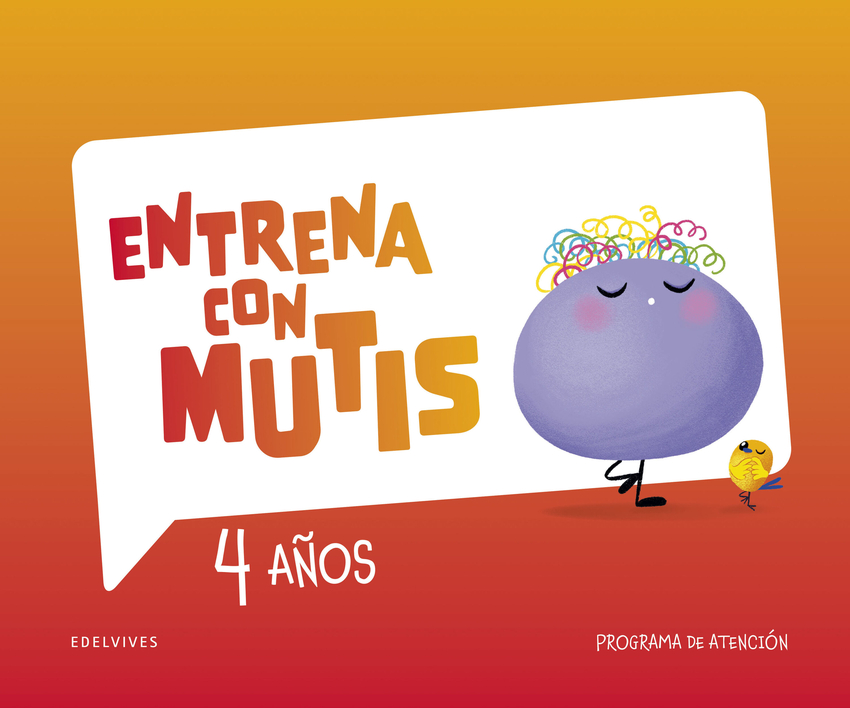 Entrena con Mutis - 4 años. Programa de atención