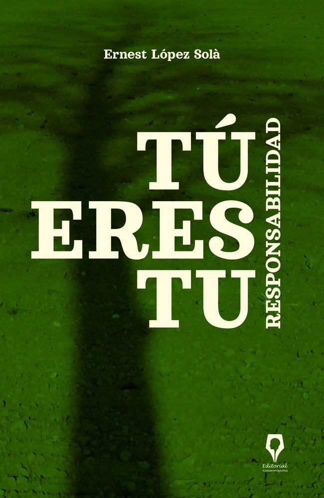 Tú eres tu responsabilidad