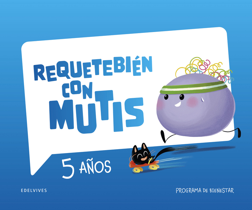 Requetebién con Mutis - 5 años. Programa de bienestar
