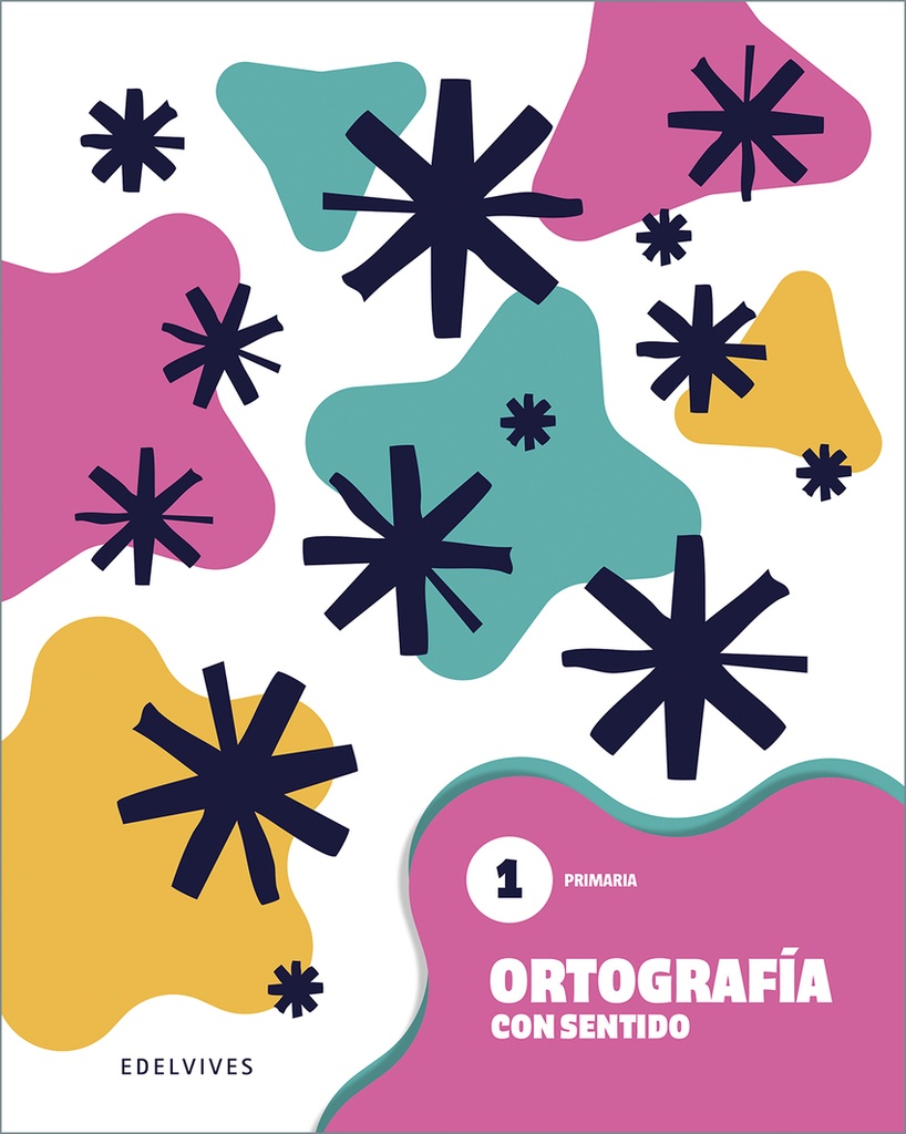 Ortografía con sentido 1 - Primaria