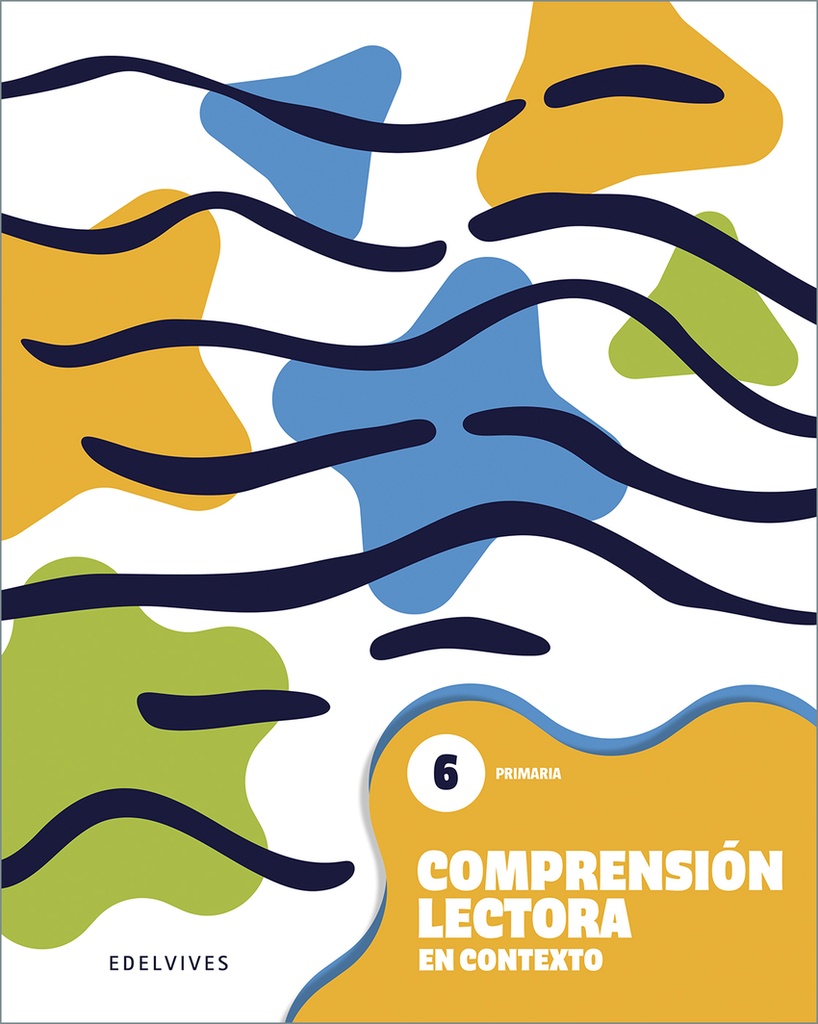 Comprensión lectora en contexto 6 - Primaria