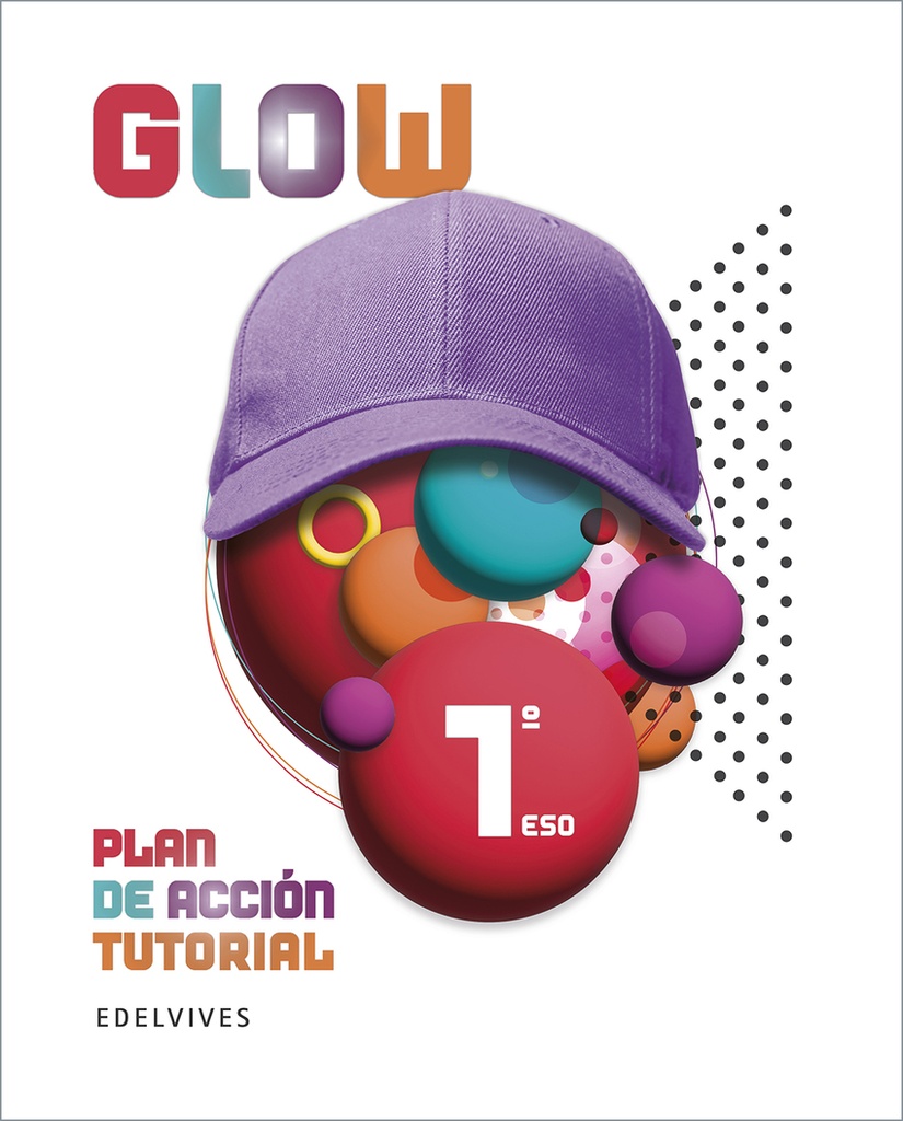 Proyecto Glow - Plan de acción tutorial - 1 ESO
