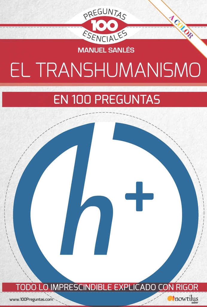 El transhumanismo en 100 preguntas