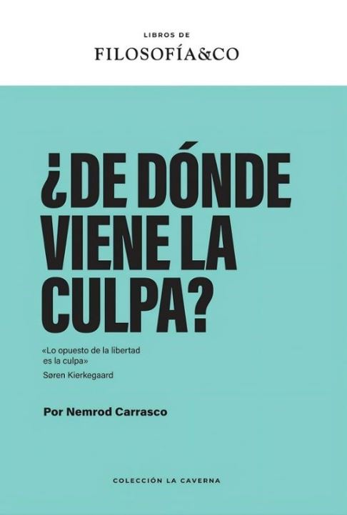 ¿De dónde viene la culpa?
