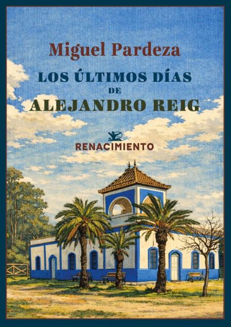 Los últimos días de Alejandro Reig