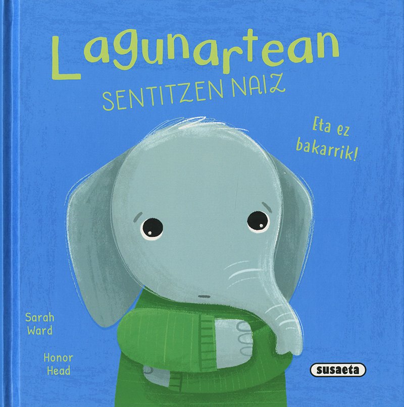Lagunartean sentitze naiz