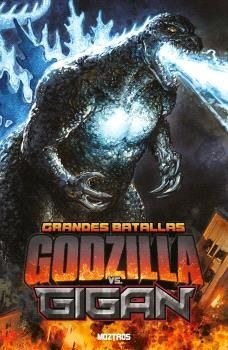 Grandes batallas. Godzilla vs Gigan