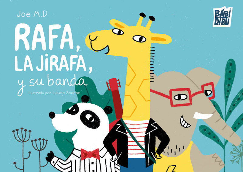 Rafa, la jirafa y su banda