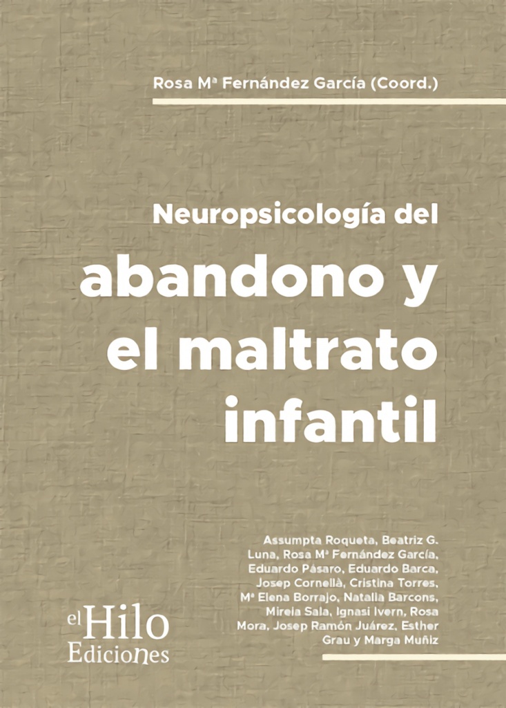Neuropsicología del bandono y el maltrato infantil