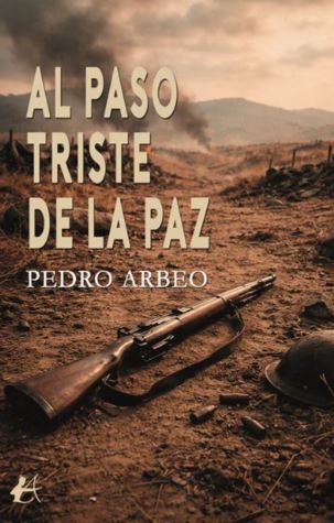 Al paso triste de la paz