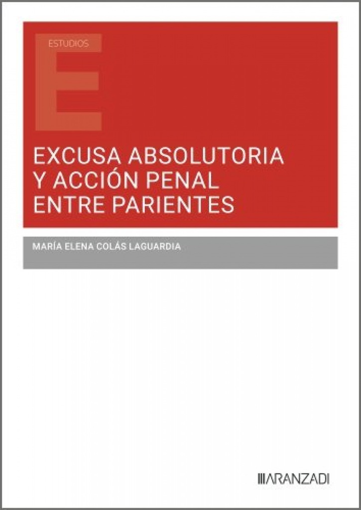 Excusa absolutoria y acción penal entre parientes