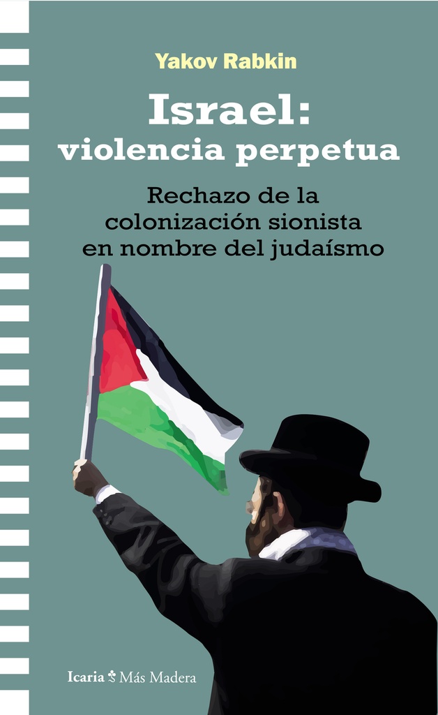 Israel: violencia perpetua