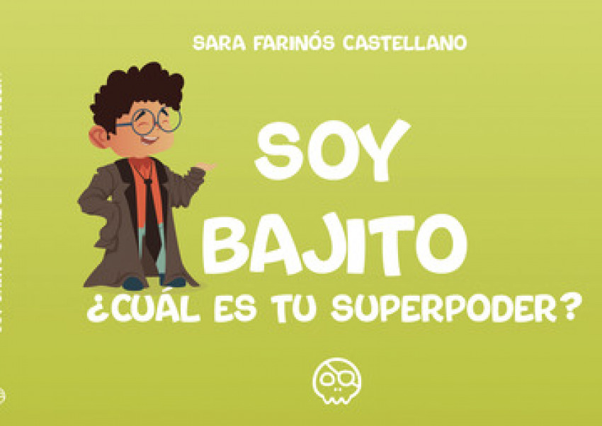Soy bajito, ¿Cuál es tu superpoder?