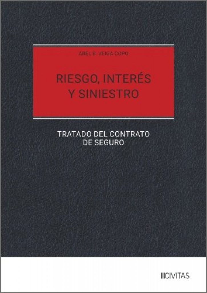 Riesgo, interés y siniestro