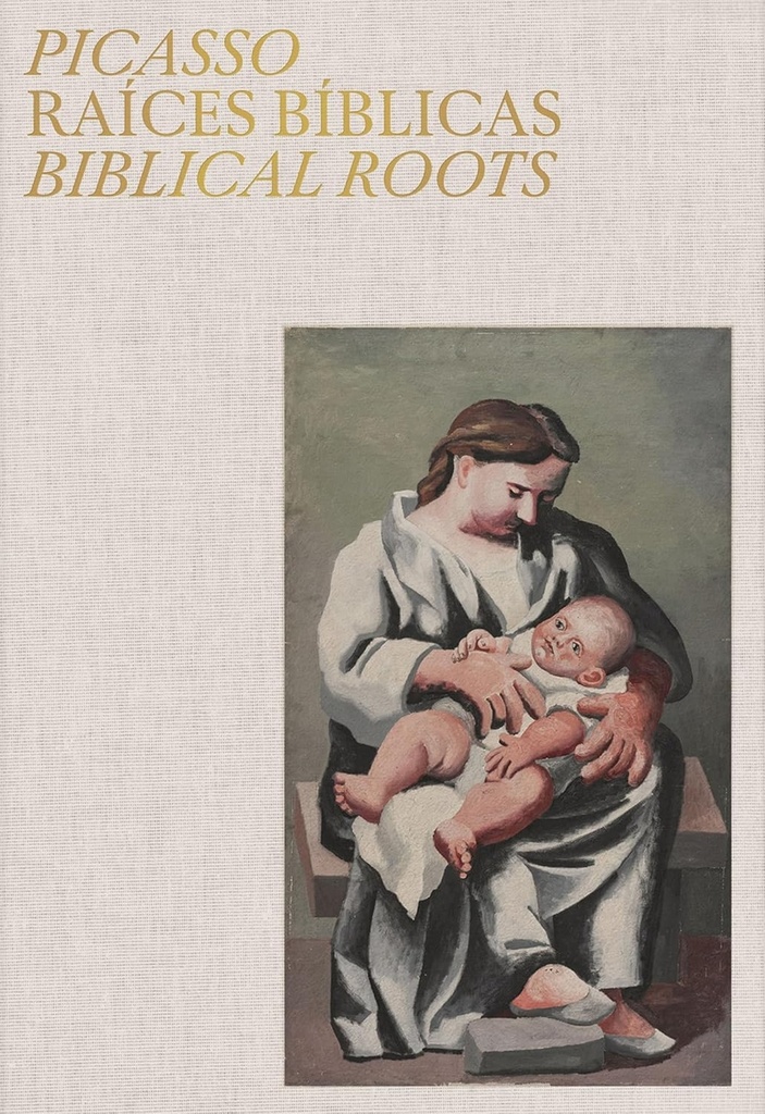 Picasso. Raíces bíblicas. Biblical roots