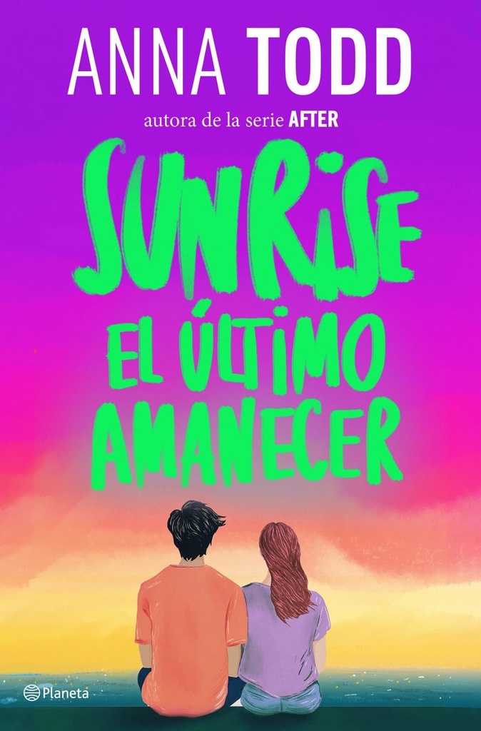 Sunrise. El último amanecer