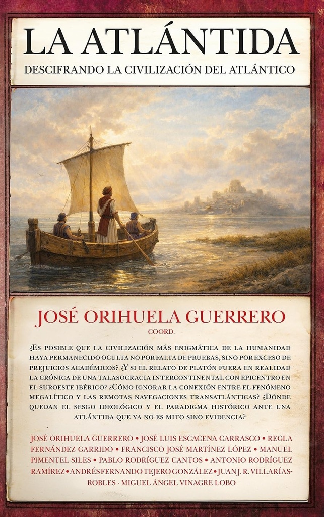 ATLÁNTIDA: DESCIFRANDO LA CIVILIZACIÓN DEL ATLÁNTICO, LA
