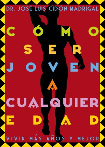 CÓMO SER JOVEN A CUALQUIER EDAD