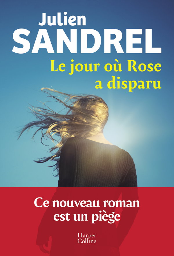 Le jour où Rose a disparu
