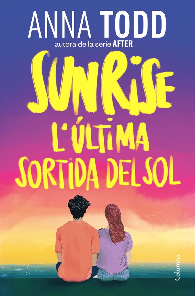 Sunrise. L'última sortida de sol