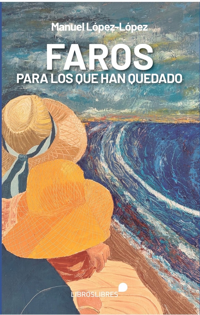 Faros para los que han quedado