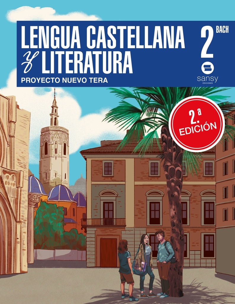 LENGUA CASTELLANA 2ºBACHILLERATO. NUEVO TERA. VALENCIA 2ªEDICION