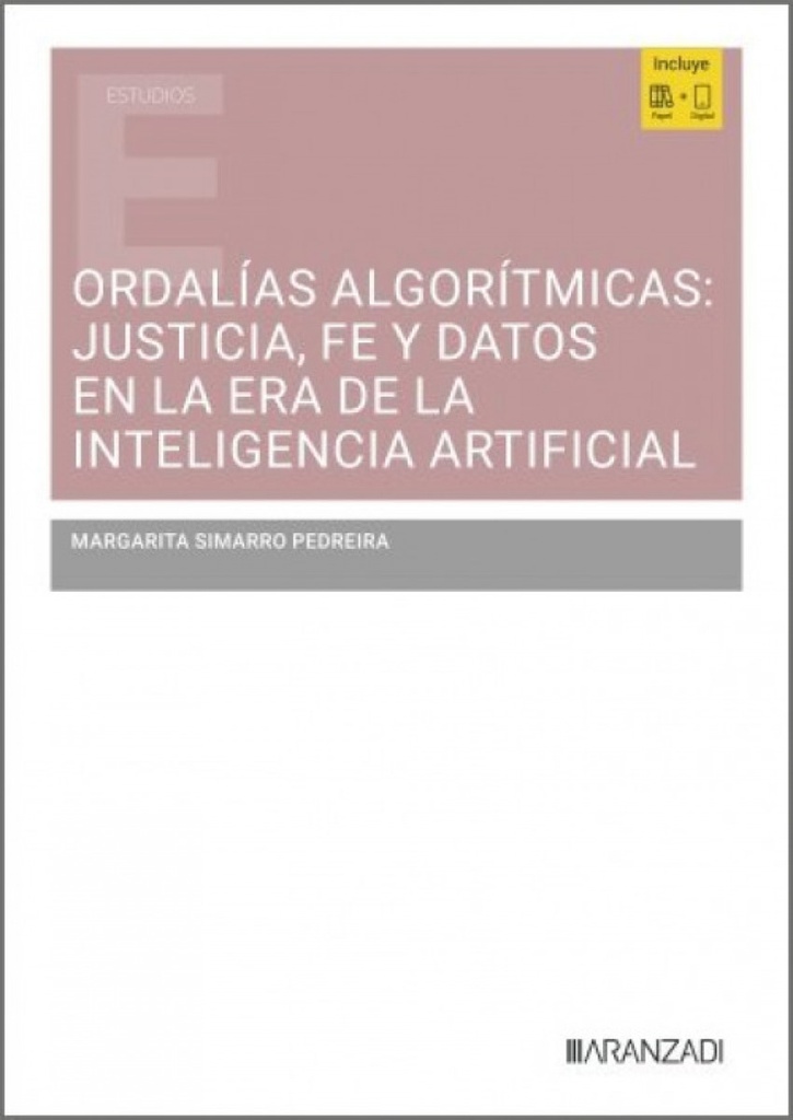 ORDALIAS ALGORITMICAS: JUSTICIA, FE Y DATOS EN LA ERA DE LA INTELIGENCIA ARTIFIC