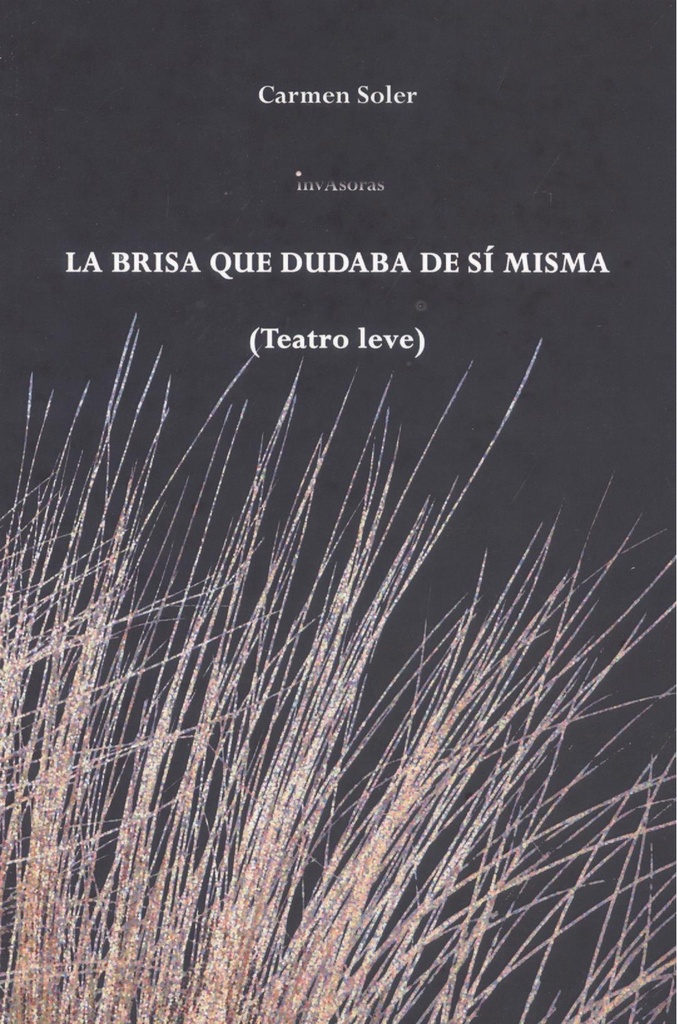 LA BRISA QUE DUDABA DE SÍ MISMA