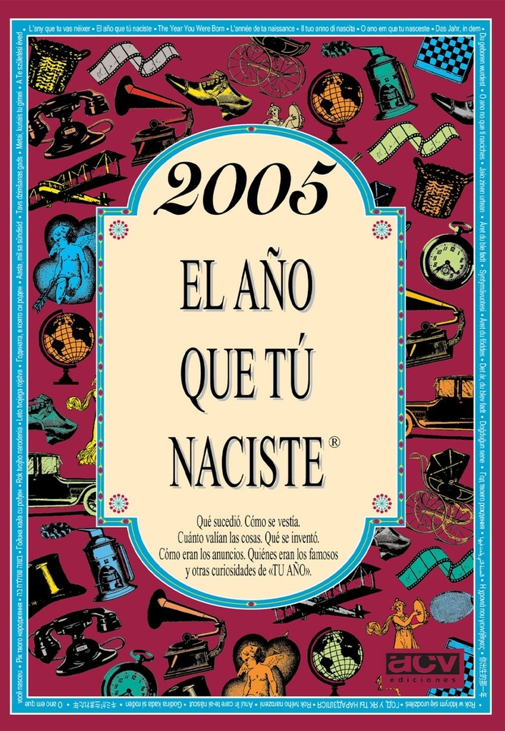 2005 El año que tú naciste