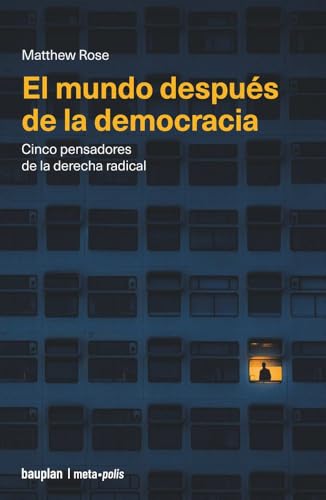El mundo después de la democracia