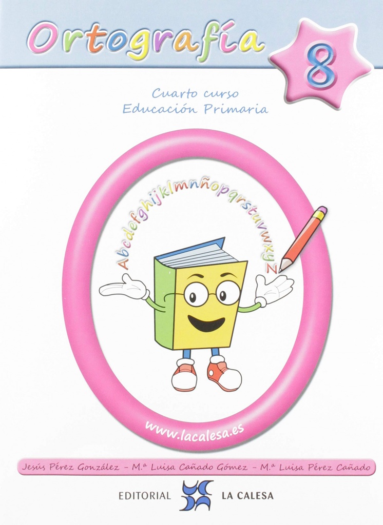 ORTOGRAFÍA CALESA 8.4ºPRIMARIA 2019