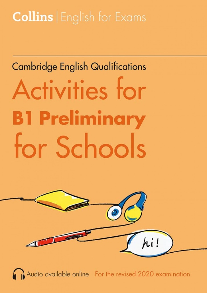 ACTIVITIES FOR B1 PRELIMINARY FOR SCHOOLS
