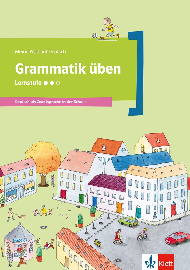 Meine Welt auf Deutsch: Grammatik üben - Lernstufe 2