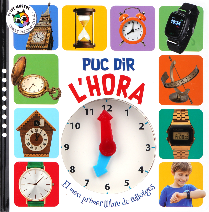 Puc dir l´hora - El meu primer llibre de rellotges