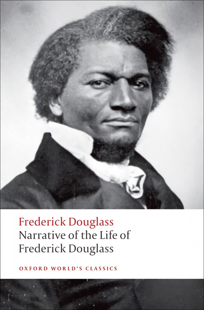 Oxford Worlds Classics: Narrative of the Life of Frederick D