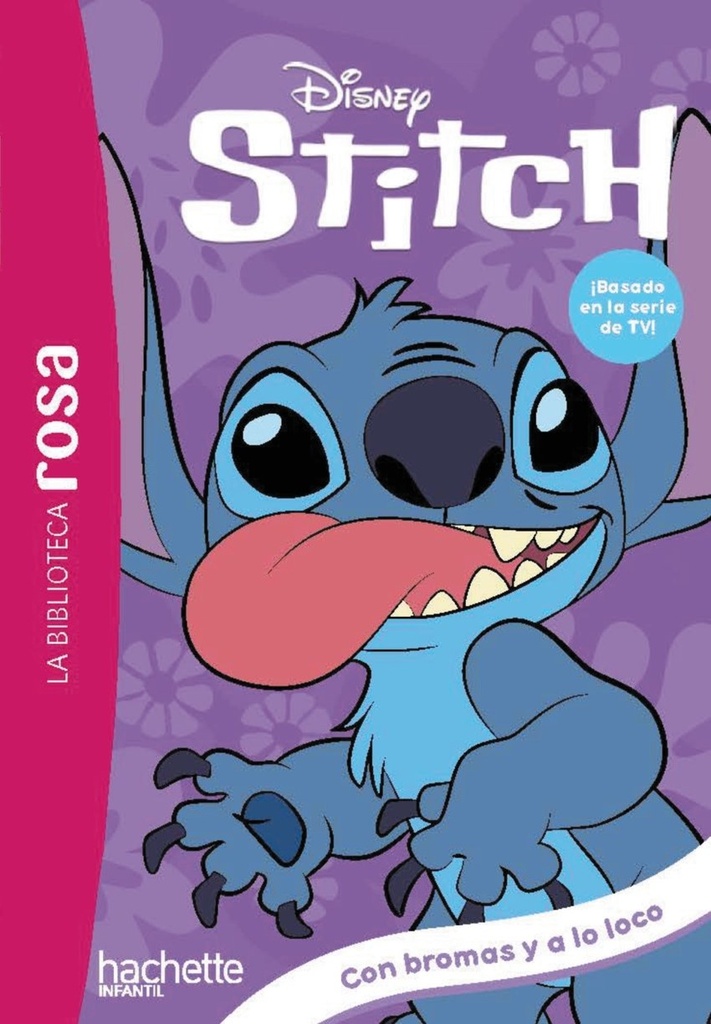 La biblioteca rosa. Stitch, 9. Con bromes y a lo loco
