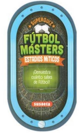FUTBOL MASTERS - ESTADIOS MITICOS